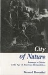 Bernard Rosenthal - City of Nature