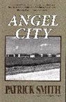 Patrick Smith, Patrick D Smith, Patrick D. Smith - Angel City