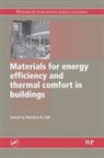 M. Hall, M. Hall, Matthew Hall, Matthew R. Hall - Materials for Energy Efficiency and Thermal Comfort in Buildings