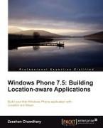 Zeeshan Chawdhary - Windows Phone 7.5 - Building Location Aware Applications