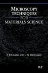 A Clarke, a Eberhardt Clarke, A. Clarke, A. Eberhardt Clarke, Ashley Clarke, C (University of Leeds Eberhardt... - Microscopy Techniques for Materials Science