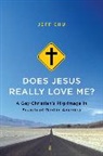 Jeff Chu - Does Jesus Really Love Me?