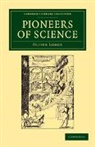 Oliver Lodge, Sir Oliver Lodge - Pioneers of Science