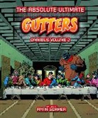 Ryan Sohmer, Tim Sale, Ryan Sohmer, Various - Gutters: The Absolute Ultimate Complete Omnibus Volume 2