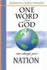 Gloria Copeland, Kenneth Copeland, Kenneth/ Copeland Copeland - One Word from God Can Change Your Nation