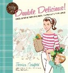 Jessica Seinfeld, Jessica/ Vance Seinfeld, Lisa Hubbard, Jessica Seinfeld, Steve Vance - Double Delicious