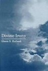 Glenn Holland, Glenn Stanfield Holland - Divine Irony