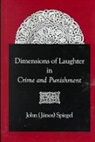 John Spiegel - Dimensions of Laughter in Crime and Punishment