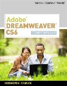 Corinne Hoisington, Corinne L. Hoisington, Jessica Minnick, Jessica L. Minnick, Gary B. Shelly - Adobe Dreamweaver CS6