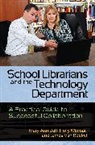 Mary Ann Bell, Mary Ann/ Weimar Bell, Bell Mary Ann, James Van Roekel, James Van Roekel, Holly Weimar... - School Librarians and the Technology Department