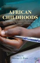 Marisa O. Ensor, ENSOR MARISA O, Ensor, M Ensor, M. Ensor, Marisa O. Ensor - African Childhoods