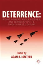 Adam B. Lowther, LOWTHER ADAM B, Lowther, A Lowther, A. Lowther, Adam B. Lowther - Deterrence