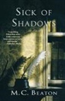 M C Beaton, M. C. Beaton - Sick of Shadows