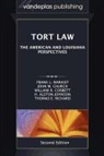 John M Church, John M. Church, William R. Corbett, Frank L. Maraist - Tort Law: The American and Louisiana Perspectives, Second Edition 2012
