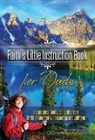 Harrison House, Harrison House - Faith's Little Instruction Book for Dads