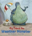 Steve Smallman, Steve/ Merz Smallman, Bruno Merz - My Friend the Weather Monster