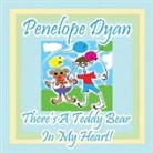 Penelope Dyan, Penelope Dyan - There's a Teddy Bear in My Heart!