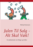 Michael Sørensen - Julen Til Salg - Alt Skal Væk!