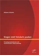 Stefanie Schmitz - Singen statt Vokabeln pauken