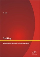 Bohr A, Bohr A., A. Bohr - Stalking