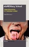 Scott Richardson - Elementary School: (hyper)Masculinity in a Feminized Context