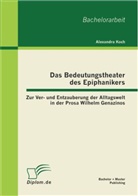 Alexandra Koch - Das Bedeutungstheater des Epiphanikers