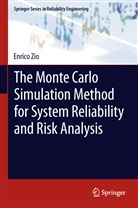 Enrico Zio - The Monte Carlo Simulation Method for System Reliability and Risk Analysis