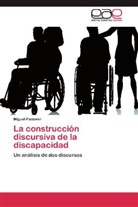 Miguel Padawer - La construcción discursiva de la discapacidad