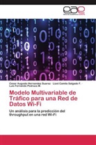 Cesar August Hernandez Suarez, Cesar Augusto Hernandez Suarez, Luis Fernando Pedraza M., Lizet C Salgado F, Lizet Camila Salgado F. - Modelo Multivariable de Tráfico para una Red de Datos Wi-Fi