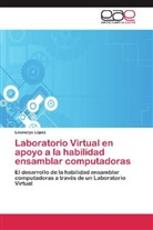 Leomelys López - Laboratorio Virtual en apoyo a la habilidad ensamblar computadoras
