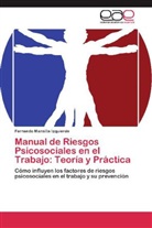 Fernando Mansilla Izquierdo - Manual de Riesgos Psicosociales en el Trabajo: Teoría y Práctica