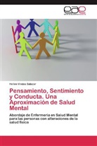 Hellen Vindas Salazar - Pensamiento, Sentimiento y Conducta. Una Aproximación de Salud Mental