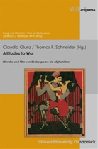 Claudia Glunz, Thomas F. Schneider, F Schneider, F Schneider, Claudia Glunz, Claudia Glunz-Horstbrink... - Attitudes to War