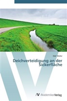 Olaf Müller - Deichverteidigung an der Sickerfläche