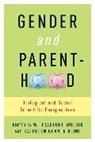 Bradford, W. Wilcox, W. (Associate Professor Wilcox, W. Bradford Wilcox, W. Bradford Kline Wilcox, W. Kline Wilcox... - Gender and Parenthood