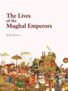 John Reeve, Reeve John - The Lives of the Mughal Emperors