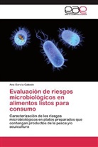 Ana García Cabado - Evaluación de riesgos microbiológicos en alimentos listos para consumo
