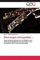 Reinier Aldazabal Manzano - Descargas sincopadas....