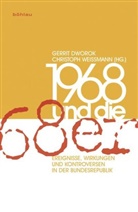 Dworo, Dworok, Dworok, Gerrit Dworok, WEISSMAN, Christop Weissmann... - 1968 und die »68er«