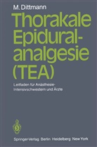 Martin Dittmann - Thorakale Epiduralanalgesie (TEA)