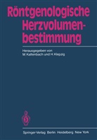 Kaltenbach, M Kaltenbach, M. Kaltenbach, Klepzig, Klepzig, H. Klepzig - Röntgenologische Herzvolumenbestimmung