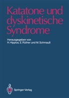 Hanns Hippius, Eckar Rüther, Eckart Rüther, Max Schmauß - Katatone und dyskinetische Syndrome