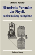 Manfred Achilles - Historische Versuche der Physik