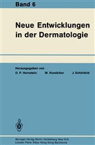 Otto P. Hornstein, Ma Hundeiker, Max Hundeiker, Jobst Schönfeld - Neue Entwicklungen in der Dermatologie