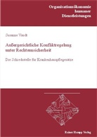 Susanne Vaudt - Außergerichtliche Konfliktregelung unter Rechtsunsicherheit