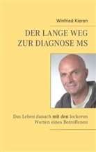 Winfried Kieren - Der lange Weg zur Diagnose MS