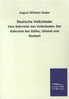 August W. Grube, August Wilhelm Grube - Deutsche Volkslieder