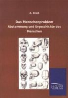 A Brass, A. Braß - Das Menschenproblem