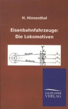 H Hinnenthal, H. Hinnenthal, Hans Hinnenthal - Eisenbahnfahrzeuge: Die Lokomotiven