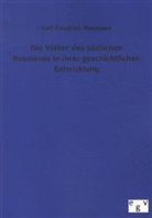 Karl Fr. Neumann, Karl Friedrich Neumann - Die Völker des südlichen Russlands in ihrer geschichtlichen Entwicklung